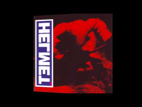 Helmet - In The Meantime (HQ)