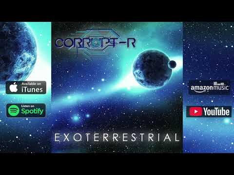 EXOTERRESTRIAL - CORRUPT-R // DJENT / PROGRESSIVE METAL 2020