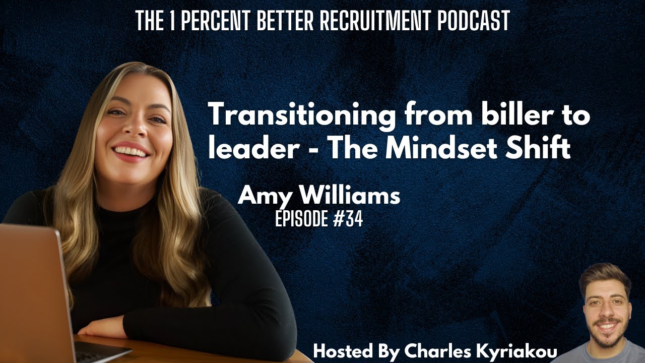 EP 34 - Transitioning from Biller to Leader - The Mindset Shift w/ Amy Williams