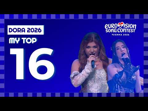 Dora 2026 Final (Croatia) | My Top 16 