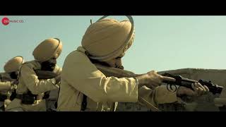 Ajj Singh Garjega   Kesari ¦ Akshay Kumar &amp; Parineeti Chopra ¦ Jazzy B ¦ Chirrantan Bhatt
