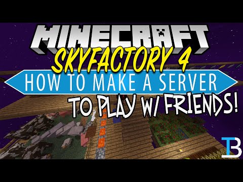 How To Make A SkyFactory 4 Server (Play SkyFactory 4 w/ Your Friends!)