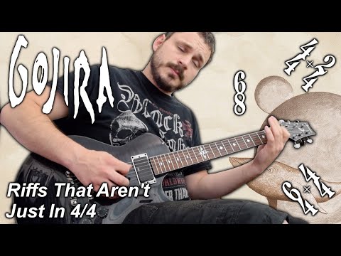 5 Gojira Riffs That Aren't Just 4/4 & Tabs
