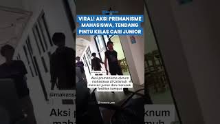 VIRAL! AKSI PREMANISME Mahasiswa di Makassar, Tendang Pintu Kelas Cari Junior: Urat Kaki Putus