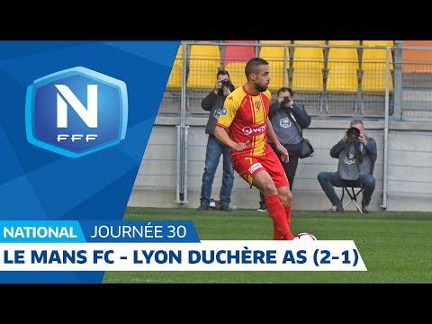 J30 : Le Mans FC - Lyon Duchère AS (2-1), le résumé I National FFF 2018-2019
