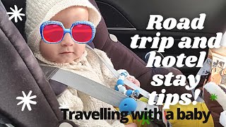 TIPS FOR ROAD TRIPS AND HOTEL  STAY WITH A 6 MONTH OLD BABY | Life In Switzerland | Misis Ni Swiss