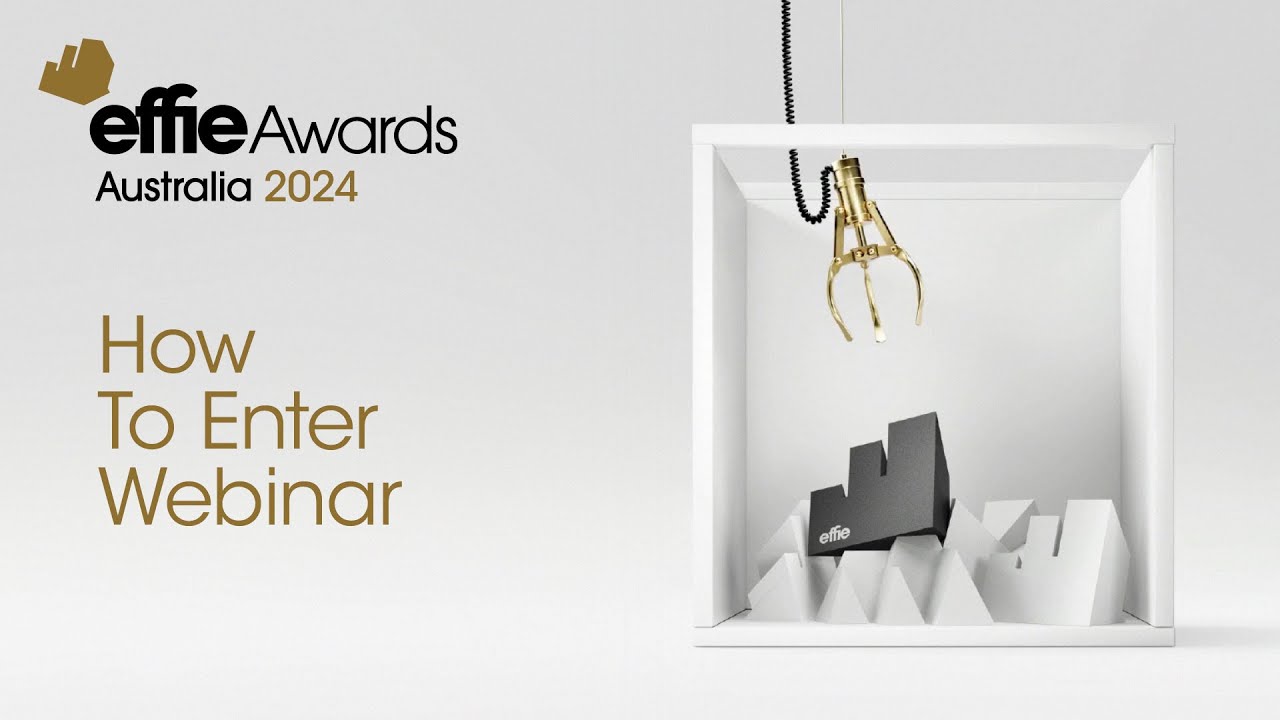 How To Enter The Australian Effie Awards Webinar Recording