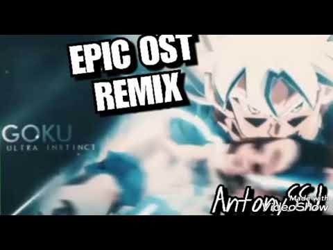 -Clash Of Gods-[EPIC OST REMIX]-Ultra istinct