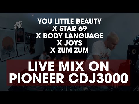 Pioneer CDJ 3000 Mix - You Little Beauty X Star 69 X Body Language X Joys X Zum Zum