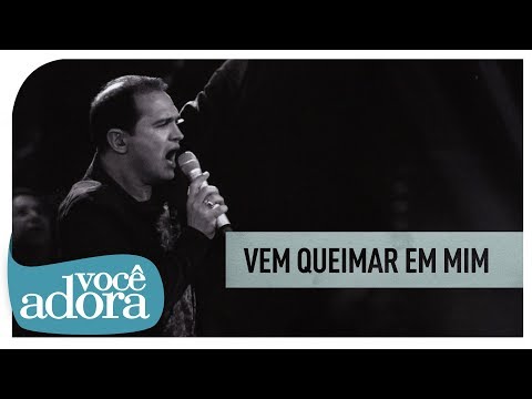 Vem Queimar Em Mim video
