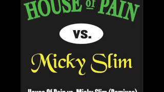 House of Pain vs. Micky Slim - Jump Around (Tommy Trash Edit)