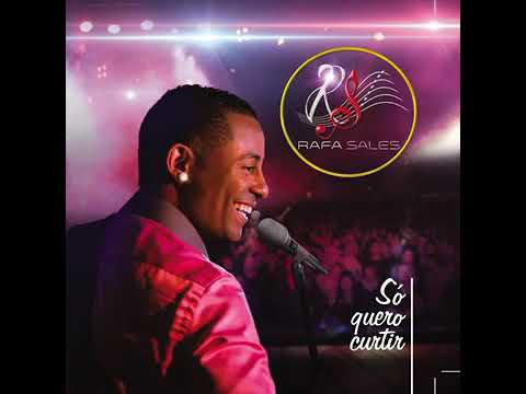 Rafa Sales Só Vou Curtir