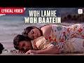 Woh Lamhe Woh Baatein - Lyrical Video | Emraan Hashmi | Atif Aslam | Shamita Shetty | Zeher