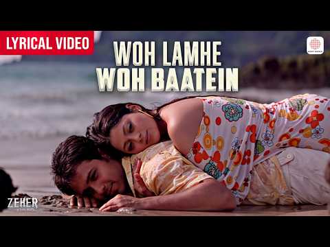 Woh Lamhe Woh Baatein (Lyrical) — watch video