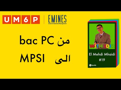 #19 El Mehdi Mhaidi: EMINES, TIPE, lycée privé, bac spc