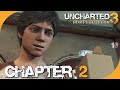 Uncharted 3: Drake's Deception - Chapter 2 - Greatness from Small Beginnings