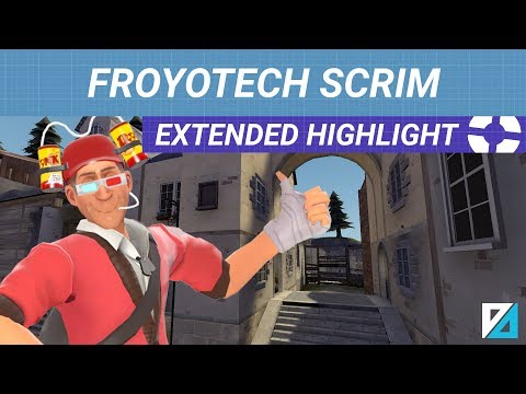 [TF2] EXTENDED HIGHLIGHT: MORE FROYOTECH Scrim, Scout, Sunshine