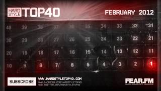 Hardstyle Top40 - February 2012 (Official Video)