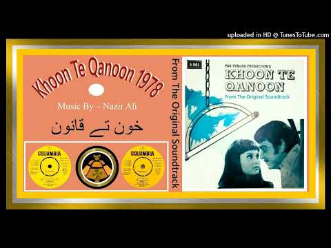 Dila Lakh Mubarkan - Nahid Akhtar - Khawaja Parvez - Nazir Ali – Khoon Te Qanoon 1978 - Vinyl 320K O