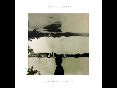 I Will, I Swear - Lakes