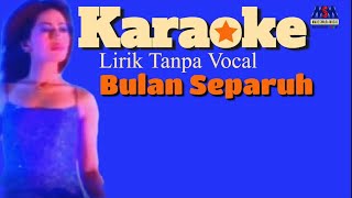Download lagu Lilis Karlina - Bulan Separuh [Original Karaoke Video] No Vocal mp3