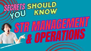 Short-Term Rental Management and Operations - Airbnb and VRBO