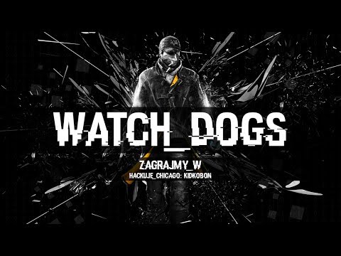 Zagrajmy w Watch Dogs odc. 4. Kierowca z tylnego siedzenia.