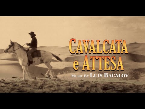 Spaghetti Western Soundtracks - Cavalcata e Attesa ● Luis Enriquez Bacalov (High Quality Audio)