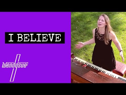 Wendysue - I Believe (Official Music Video)