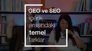 GEO ve SEO İçerik Arasındaki Temel Farklar