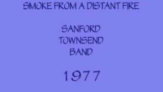 Sanford Townsend Band - Smoke From A Distant Fire.wmv