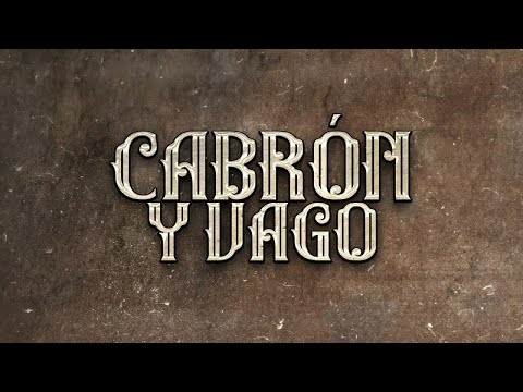 El Fantasma, Los Dos Carnales - Cabrón y Vago (Letra Oficial)