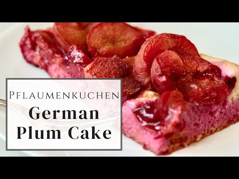 German Plum Cake | Pflaumenkuchen