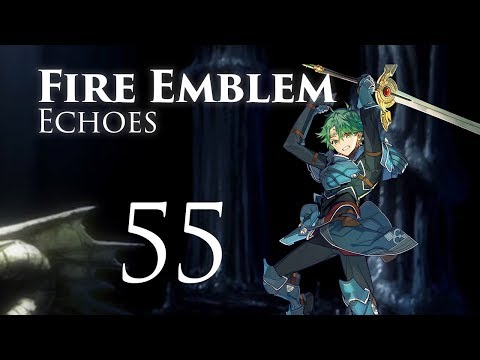 Alm's Trial! Fire Emblem Echoes, Shadows of Valentia, Classic Hard Let's Play - Part 55