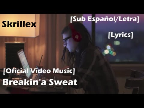Skrillex & The Doors - Breakin a Sweat [Sub Español/English] [Official Video Music]