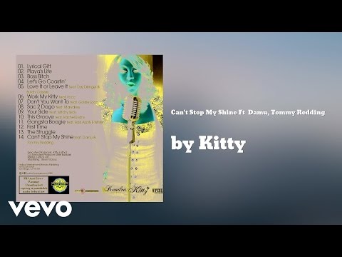 West Coast Kitty - Can't Stop My Shine (AUDIO) ft. Damu, Tommy Redding