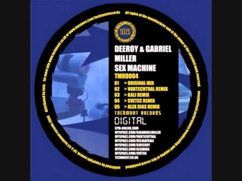 Deeroy & Gabriel Miller - Sex Machine (Original Mix)