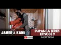 Impanga Series Episode 9 /UGUSEKERA WESE  SUKO ABA AGUKUNZE!