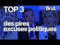 TOP 3 DES PIRES EXCUSES POLITIQUES
