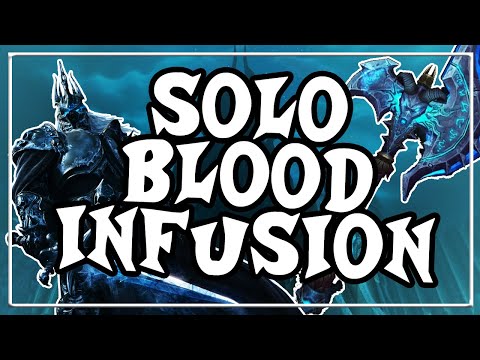 HOW TO SOLO BLOOD INFUSION│World of Warcraft