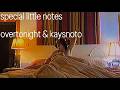 Overtonight Kaysnoto Special Little Notes Official Video Shot On IPhone