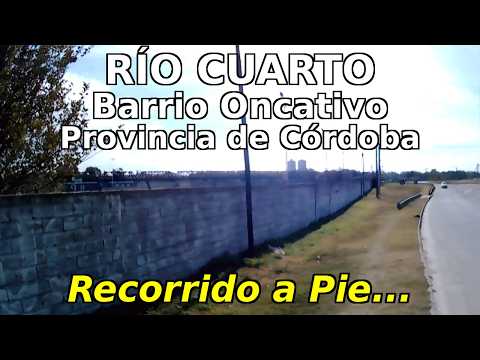 RÍO CUARTO Barrio Oncativo - Provincia de CÓRDOBA - ARGENTINA WALKING TOUR