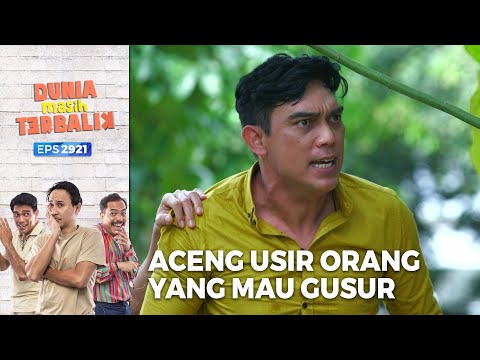 Marah! Aceng Usir Orang Yang Mau Gusur Makam - Dunia Masih Terbalik (PART 1/6)