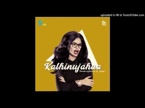 Kalhinujahaa BlueBerry Waters Ft. Ledow