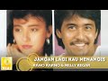 Rano Karno Nelly Regar Jangan Lagi Kau Menangis Official Audio