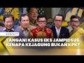 FULL Investigating The Ex Jampidsus Case Why The Attorney General S Office And Not The KPK
