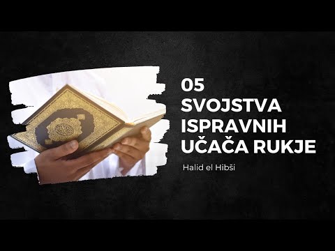 Svojstva ispravnih učača rukje (5) - Halid el Hibši