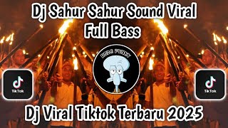 Download lagu DJ SAHUR SAHUR SOUD VIRAL Full Bass Viral Tiktok Remix Terbaru 2025  Trending Yang Paling Di Cari! mp3