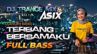 Download lagu TERBANG BERSAMAKU (KANGEN BAND) DJ TRANCEMIX ASIX FULL BASS - ENERGI7 MEDIA mp3 Download lagu TERBANG BERSAMAKU (KANGEN BAND) DJ TRANCEMIX ASIX FULL BASS - ENERGI7 MEDIA mp3