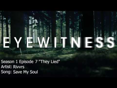 Eyewitness | Save My Soul - Rivvrs